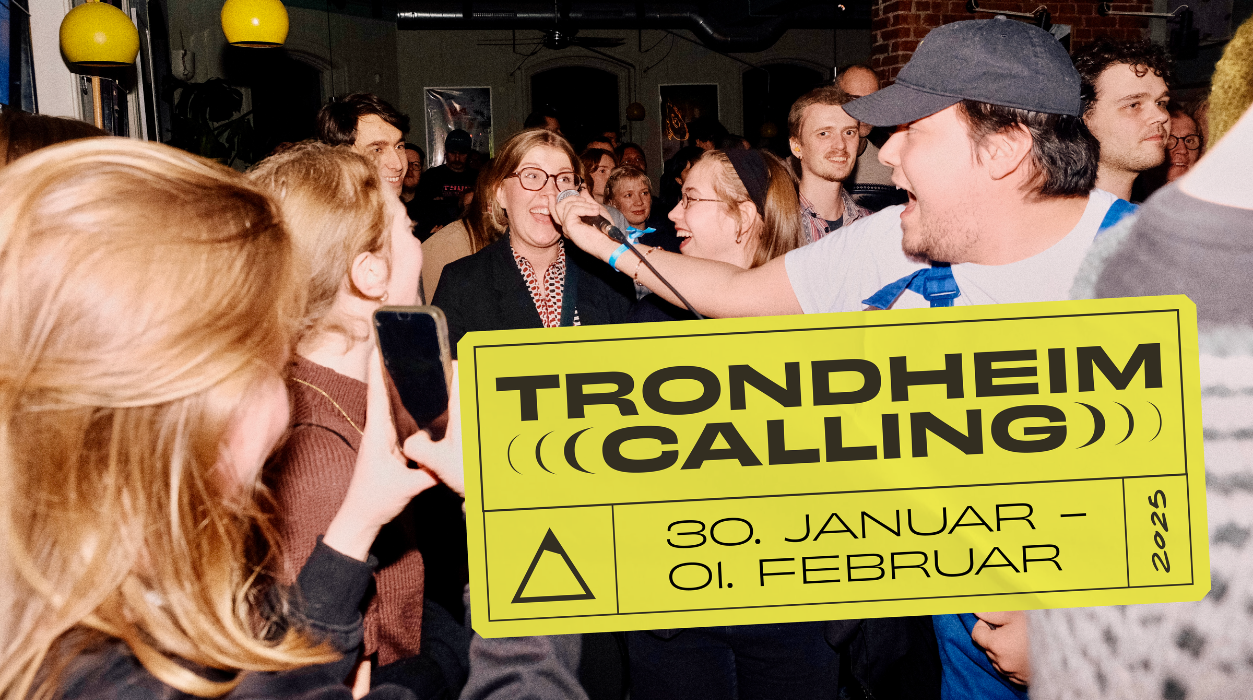 Trondheim Calling. 30. januar–1. februar 2025. 